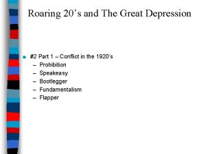 Roaring 20s and The Great Depression 2 Part