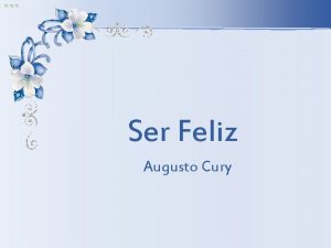 Ser Feliz Augusto Cury Lembrese Ser feliz no