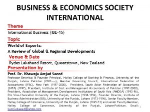 BUSINESS ECONOMICS SOCIETY INTERNATIONAL Theme International Business IBE15