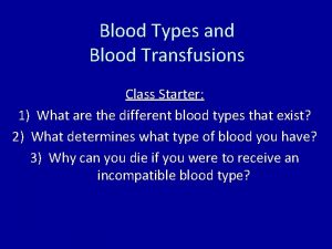 Blood Types and Blood Transfusions Class Starter 1
