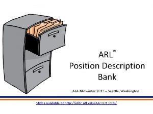 ARL Position Description Bank ALA Midwinter 2013 Seattle