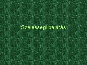 Szlessgi bejrs Feladat v Szlessgi bejrs mdszerrel menjnk