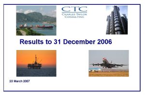 Results to 31 December 2006 23 March 2007