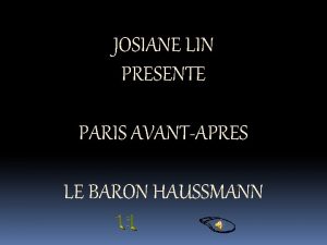 JOSIANE LIN PRESENTE PARIS AVANTAPRES LE BARON HAUSSMANN