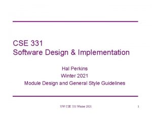 CSE 331 Software Design Implementation Hal Perkins Winter