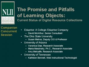 The Promise and Pitfalls of Learning Objects Current