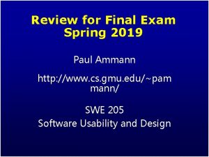 Review for Final Exam Spring 2019 Paul Ammann