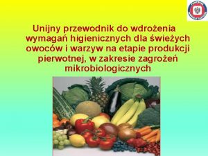 Unijny przewodnik do wdroenia wymaga higienicznych dla wieych