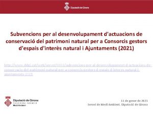 Subvencions per al desenvolupament dactuacions de conservaci del