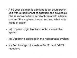 A 69 year old man is admitted to