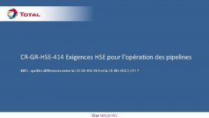 CRGRHSE414 Exigences HSE pour lopration des pipelines MS