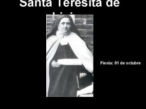 Santa Teresita de Lisieux Fiesta 01 de octubre