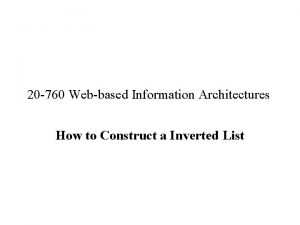 20 760 Webbased Information Architectures How to Construct