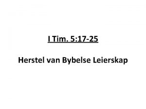 I Tim 5 17 25 Herstel van Bybelse