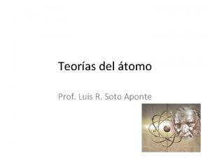 Teoras del tomo Prof Luis R Soto Aponte