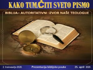 KAKO TUMAITI SVETO PISMO 2 tromeseje 2020 Prezentacija