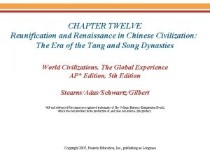 CHAPTER TWELVE Reunification and Renaissance in Chinese Civilization