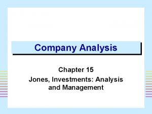 Company Analysis Chapter 15 Jones Investments Analysis and