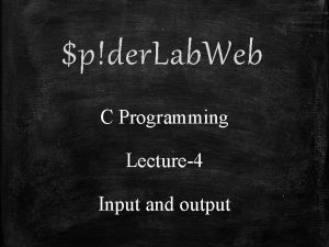 pder Lab Web C Programming Lecture4 Input and