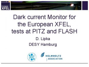 Dark current Monitor for the European XFEL tests