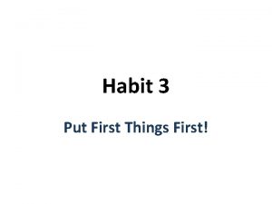 Habit 3 Put First Things First Truths Teens