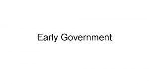 Early Government Vocabulary bicameral having two separate lawmaking