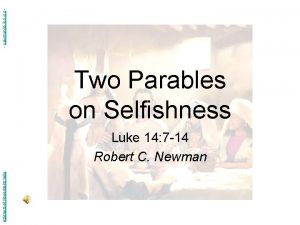 newmanlib ibri org Two Parables on Selfishness Abstracts