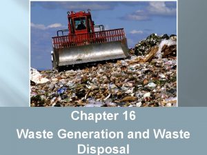 Chapter 16 Waste Generation and Waste Disposal 16