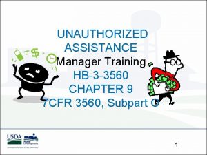 UNAUTHORIZED ASSISTANCE Manager Training HB3 3560 CHAPTER 9