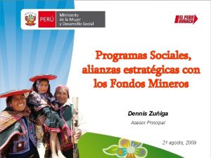 Programas Sociales alianzas estratgicas con los Fondos Mineros
