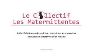 Collectif de dfense des droits des intermittentes et