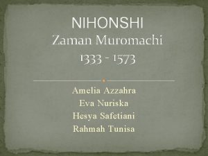 NIHONSHI Zaman Muromachi 1333 1573 Amelia Azzahra Eva