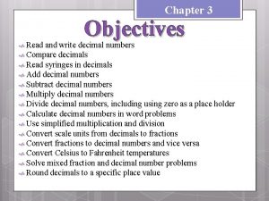 Chapter 3 Read Objectives and write decimal numbers