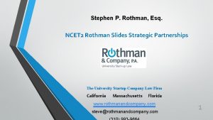 Stephen P Rothman Esq NCET 2 Rothman Slides