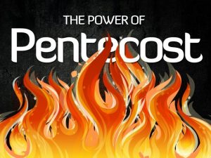 The Power of Pentecost The word Pentecost means