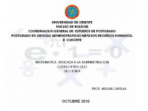 UNIVERSIDAD DE ORIENTE NUCLEO DE BOLIVAR COORDINACION GENERAL