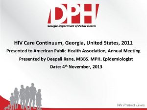 HIV Care Continuum Georgia United States 2011 Presented