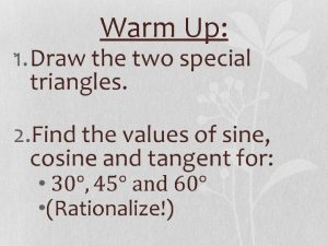 Warm Up SUM AND DIFFERENCE IDENTITIES Section 5