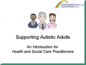 Supporting Autistic Adults An Introduction for Health and