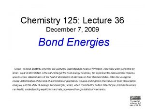 Chemistry 125 Lecture 36 December 7 2009 Bond