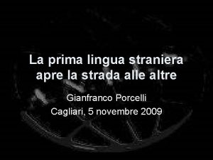 La prima lingua straniera apre la strada alle