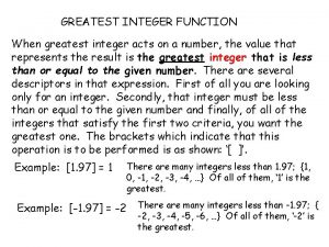 GREATEST INTEGER FUNCTION When greatest integer acts on