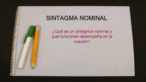 SINTAGMA NOMINAL Qu es un sintagma nominal y