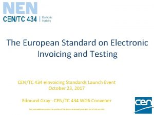 The European Standard on Electronic Invoicing and Testing