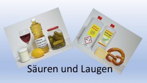 Suren und Laugen Aus dem Alltag kennst Du