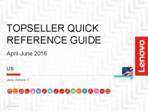 TOPSELLER QUICK REFERENCE GUIDE AprilJune 2016 US June