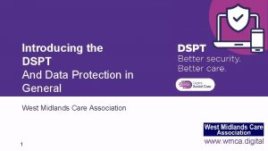 Introducing the DSPT And Data Protection in General