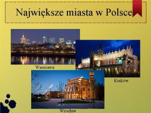 Najwiksze miasta w Polsce Warszawa Krakw Wrocaw Warszawa