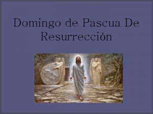 Domingo de Pascua De Resurreccin El Domingo de