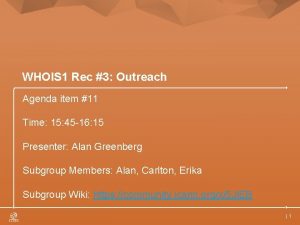 WHOIS 1 Rec 3 Outreach Agenda item 11